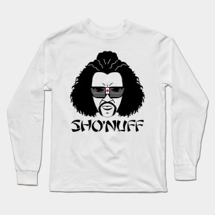 Sho Nuff Long Sleeve T-Shirt